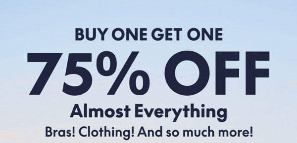 BOGO 75% Off Almost Everything