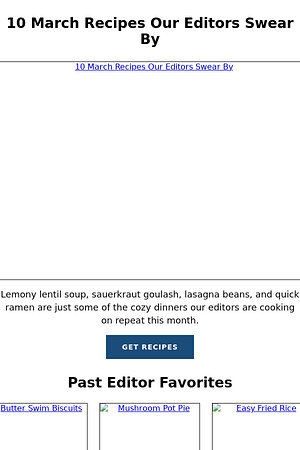 10 March Recipes Our Editors Swear By